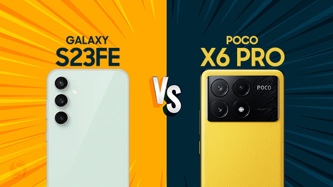 مقایسه S23 FE با Poco X6 Pro