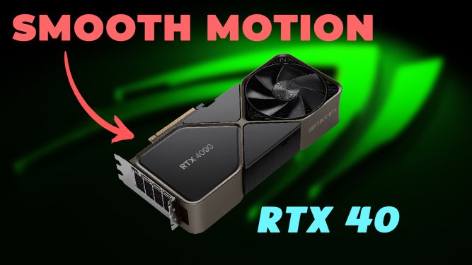 قابلیت Smooth Motion 
