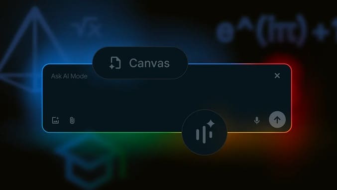 معرفی قابلیت‌های Canvas و Search live‌در موتور جست‌وجوی گوگل
