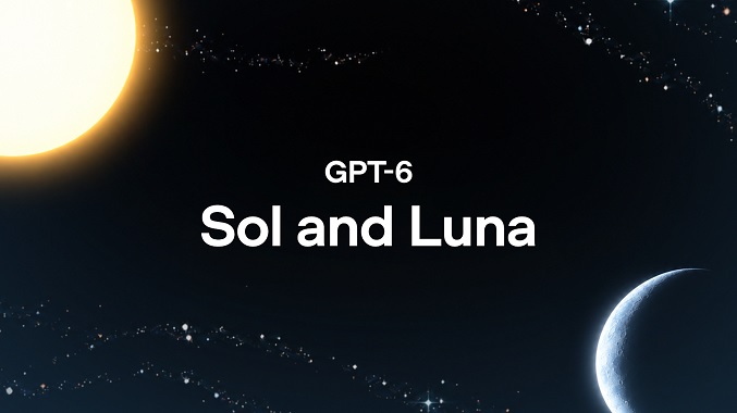 مدل‌های GPT-6 Sol و Luna معرفی شد